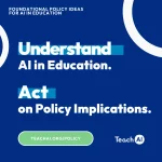 TeachAI publica recomendaciones de política educativa sobre Inteligencia Artificial Generativa